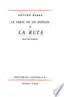 La forja de un rebelde: La ruta