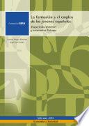 La formación y el empleo de los jóvenes españoles