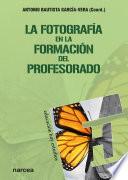 La fotografía en la formación del profesorado