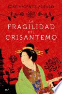 La fragilidad del crisantemo