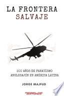 La Frontera Salvaje