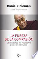 La fuerza de la compasión