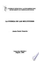 La fuerza de las multitudes