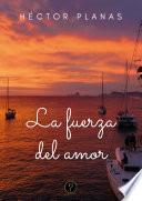 La fuerza del amor