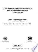 La Función de los servicios meteorológicos en el desarrollo enonḿico de América Latina