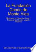 La Fundacion Conde de Monte Alea