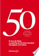 La Galera 50: 3 libros en 1