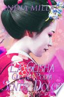La Geisha Que No Podía Sentir Dolor
