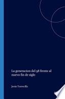 La generación del 98 frente al nuevo fin de siglo