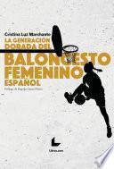 La generación dorada del baloncesto femenino español