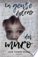 La gente detrás del muro