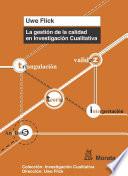 La gestión de la calidad en Investigación Cualitativa