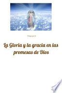 La Gloria Y Gracia En Las Promesas De Dios