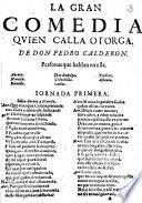 La gran comedia quien calla otorga