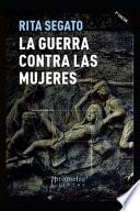 La guerra contra las mujeres