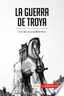La guerra de Troya