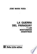 La guerra del Paraguay y las montoneras argentinas