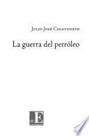 La guerra del petróleo