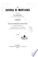 La guerra di montagna dall'opera Der Gebirgskrieg del L. Generale barone Franz von Kuhn