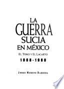 La guerra sucia en México