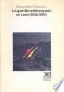 La guerrilla antifranquista en León, 1936-1951