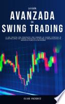 La Guía Avanzada de Swing Trading