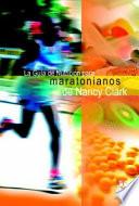LA GUÍA DE NUTRICIÓN PARA MARATONIANOS DE NANCY CLARK