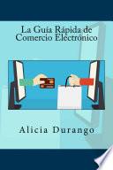 La Guía Rápida de Comercio Electrónico