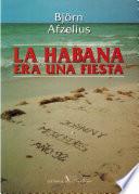 La Habana era una fiesta