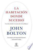 La Habitación Donde Todo Sucedió