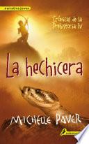 La hechicera (Crónicas de la Prehistoria 4)