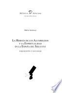 La herejía de los alumbrados y la espiritualidad en la España del siglo XVI