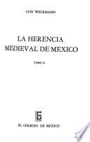 La herencia medieval de México
