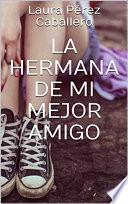 La hermana de mi mejor amigo 2
