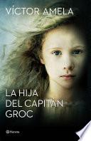La hija del capitán Groc