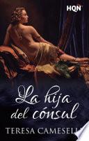 La hija del cónsul