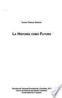 La historia como futuro