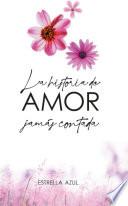 La Historia de Amor Jamás Contada