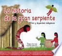 La historia de la gran serpiente