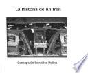 La historia de un tren