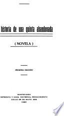 La historia de una quints abandonada