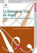 La historia de vida de Ángel