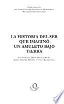La historia del ser que imagino un amuleto bajo tierra