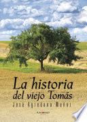 La historia del viejo Tomás