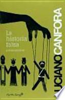 La historia falsa y otros escritos