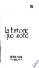 La Historia que soñé