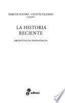 La historia reciente, Argentina en democracia