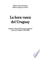 La hora vasca del Uruguay