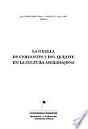 La huella de Cervantes y del Quijote en la cultura anglosajona