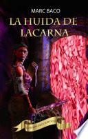 La huida de Lacarna